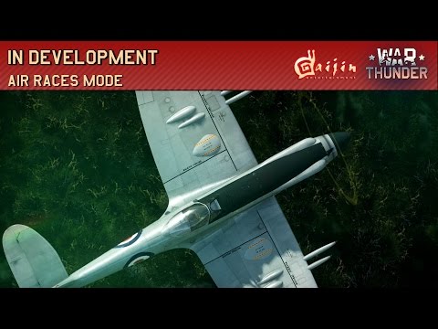 War Thunder - In Development: Air Races (Part 2)