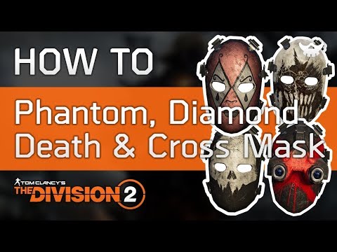 How to get Cross, Death, Diamond and Phantom Masks in the Division 2