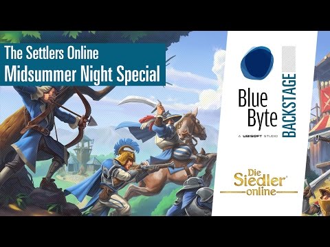 The Settlers Online: Midsummer Night Special - Blue Byte Backstage [INT]