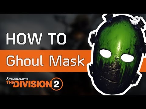 How to get Ghoul Mask in the Division 2