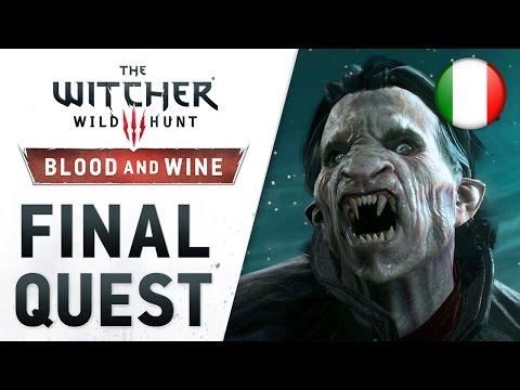 The Witcher 3: Wild Hunt - Blood and Wine - PS4/XB1/PC - Final Quest (Launch Trailer) (Italian)
