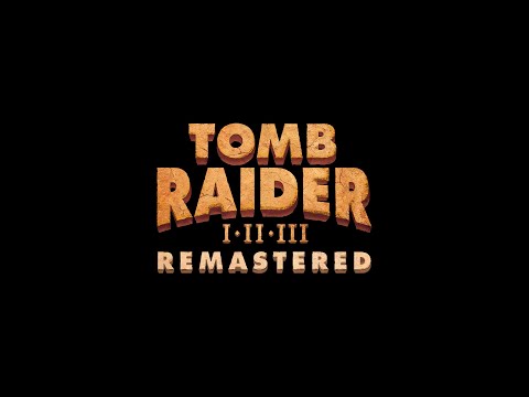 Tomb Raider I-III Remastered arrives February 14th!