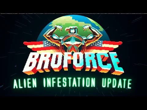 Broforce - Alien Infestation Update Trailer