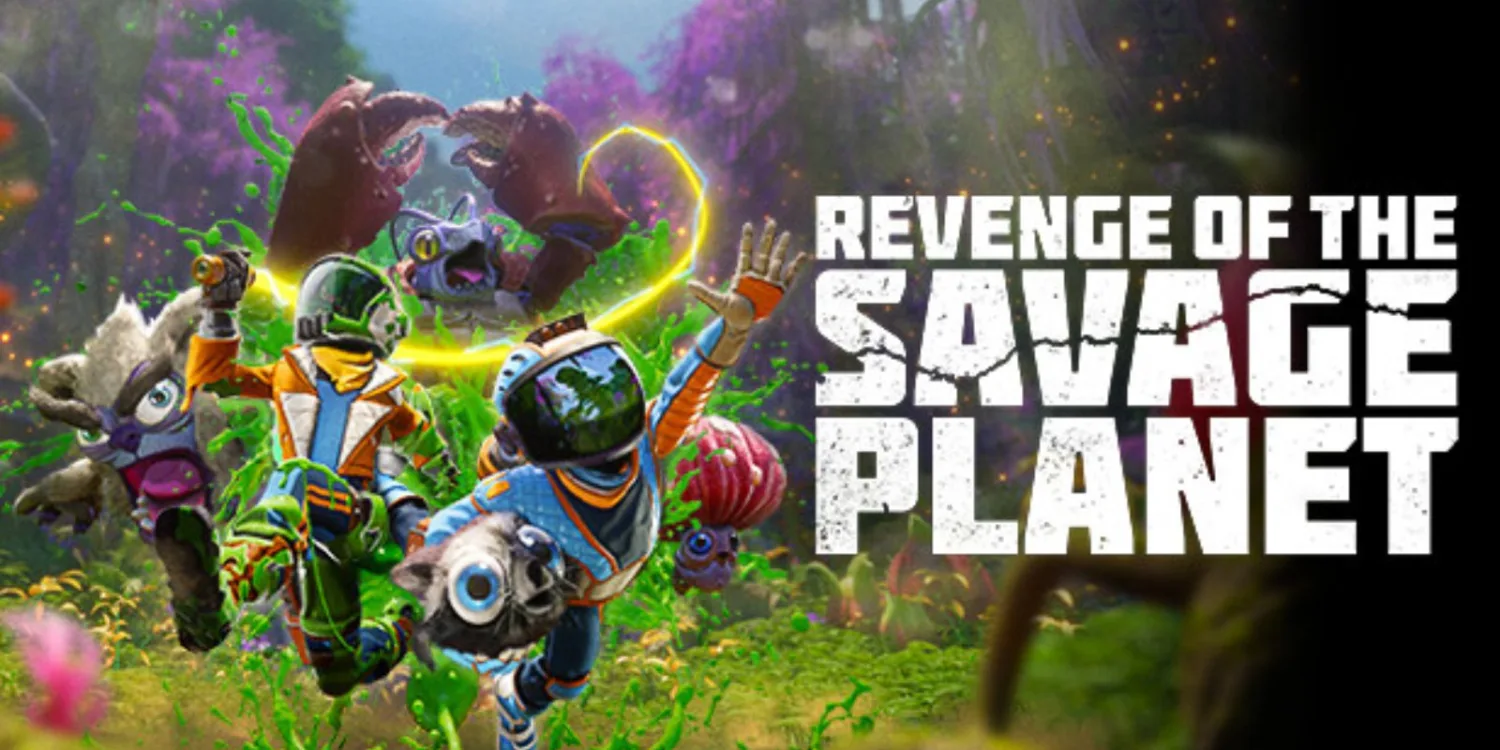 Revenge of the Savage Planet